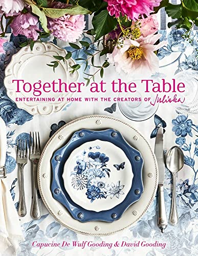 Together at the Table: Entertaining at Home With the Creators of Juliska von Abrams Books