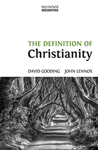 The Definition of Christianity (Myrtlefield Encounters, Band 2)