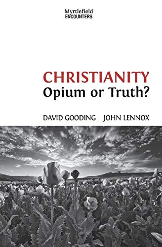Christianity: Opium or Truth? (Myrtlefield Encounters, Band 3)