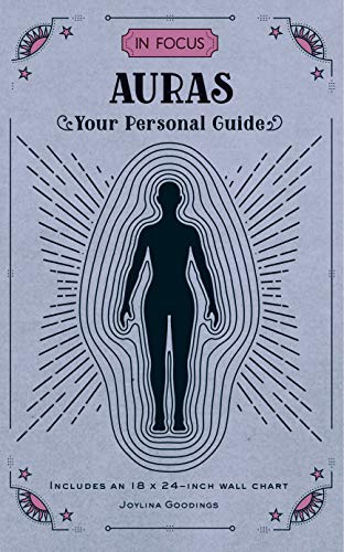 In Focus Auras: Your Personal Guide (11) von Wellfleet Press