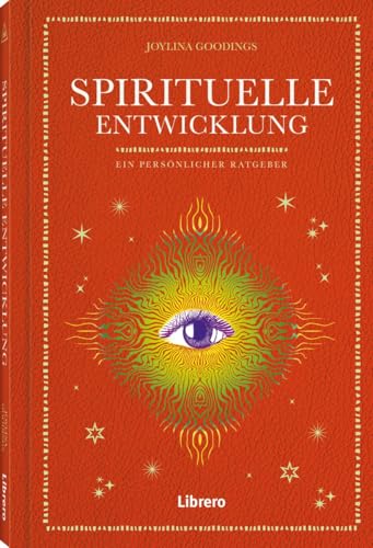Spirituelle Entwicklung: Ein persönlicher Ratgeber von Librero b.v.