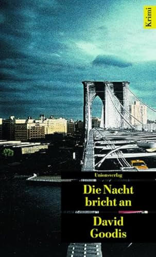 Die Nacht bricht an: Kriminalroman (Unionsverlag Taschenbücher)