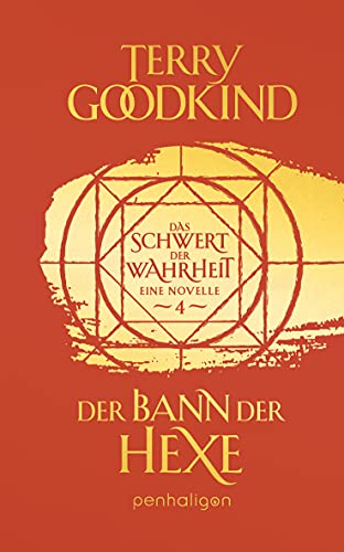 Der Bann der Hexe - Das Schwert der Wahrheit: Eine Novelle (Die Kinder von D’Hara, Band 4) von Penhaligon