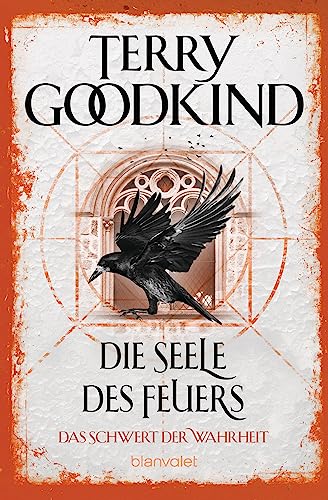 Die Seele des Feuers - Das Schwert der Wahrheit: Roman von Blanvalet