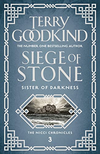 Siege of Stone (Sister of Darkness: The Nicci Chronicles, Band 3)