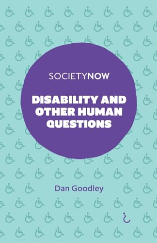Disability and Other Human Questions (Societynow)