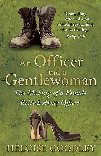 An Officer and a Gentlewoman: The Making of a Female British Army Officer von Constable