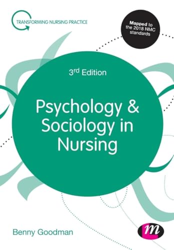 Psychology and Sociology in Nursing (Transforming Nursing Practice Series) von Learning Matters