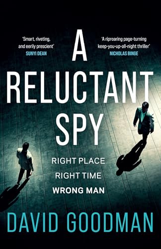 A Reluctant Spy: A gripping spy thriller debut von Headline