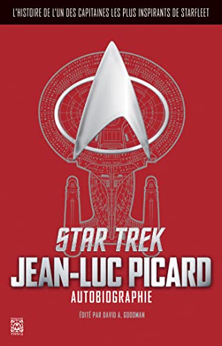 Star Trek : Autobiographie de Jean-Luc Picard: L'autobiographie de Jean-Luc Picard. L'histoire d'un des capitaines les plus édifiants de Starfleet Star Trek : Autobiographie de Jean-Luc Picard: L'autobiographie de Jean-Luc Picard. L'histoire d'un des capitaines les plus édifiants de Starfleet von YNNIS