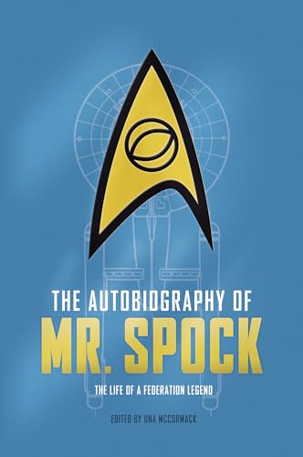 The Autobiography of Mr. Spock: The Life of a Federation Legend (Star Trek Autobiographies)