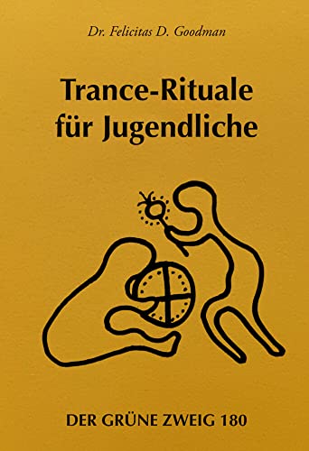 Trancerituale für Jugendliche (Der Grüne Zweig)