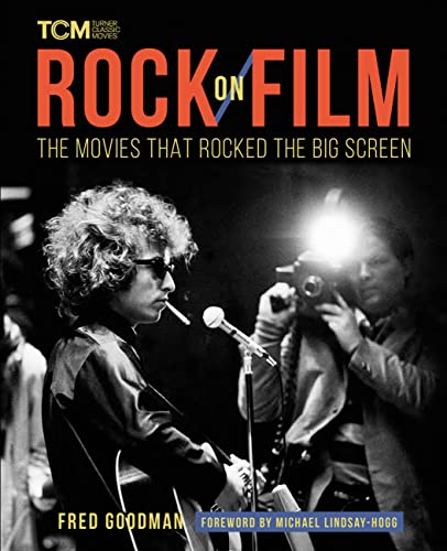Rock on Film: The Movies That Rocked the Big Screen (Turner Classic Movies) von Hachette Book Group USA