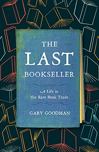 The Last Bookseller: A Life in the Rare Book Trade von University of Minnesota Press