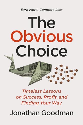 The Obvious Choice: Timeless Lessons on Success, Profit, and Finding Your Way von HarperCollins