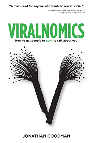 Viralnomics: How to Get People to Want to Talk About You von CREATESPACE