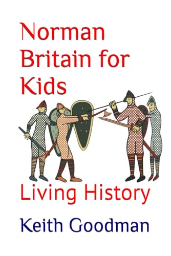 Norman Britain for Kids: Living History
