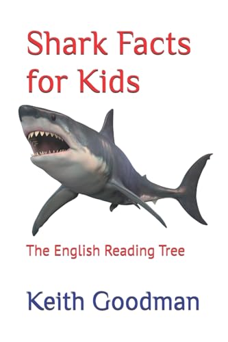 Shark Facts for Kids: The English Reading Tree Shark Facts for Kids: The English Reading Tree
