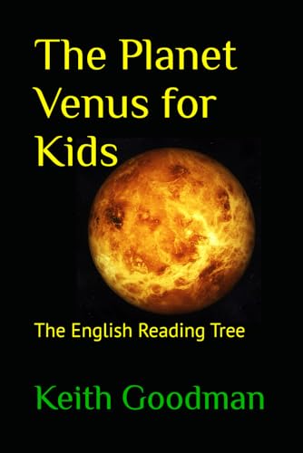 The Planet Venus for Kids: The English Reading Tree The Planet Venus for Kids: The English Reading Tree