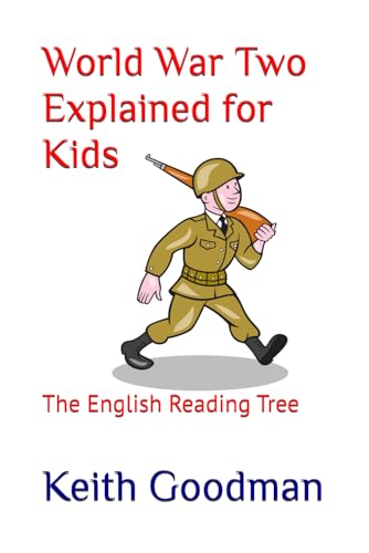 World War Two Explained for Kids: The English Reading Tree