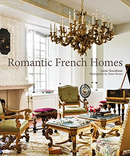 Romantic French Homes von Ryland Peters & Small