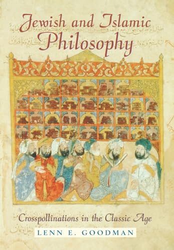 Jewish and Islamic Philosophy: Crosspollinations in the Classic Age von Rutgers University Press