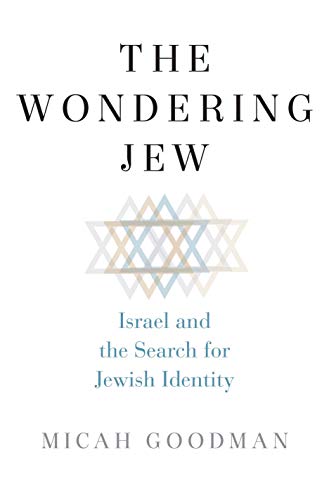 The Wondering Jew: Israel and the Search for Jewish Identity von Yale University Press