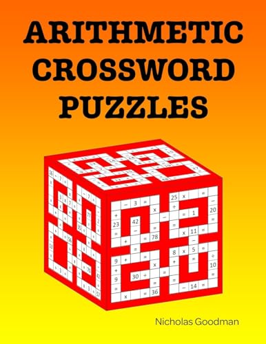 Arithmetic Crossword Puzzles: A fun math book von Zishka Publishing