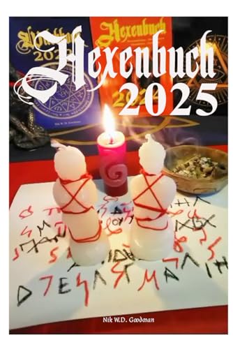Hexenbuch 2025: Hexenkalender ~ Hexenwissen ~ Monddaten ~ Astrologie ~ Rituale: Das Originale Hexenbuch 2025 Hexenkalender