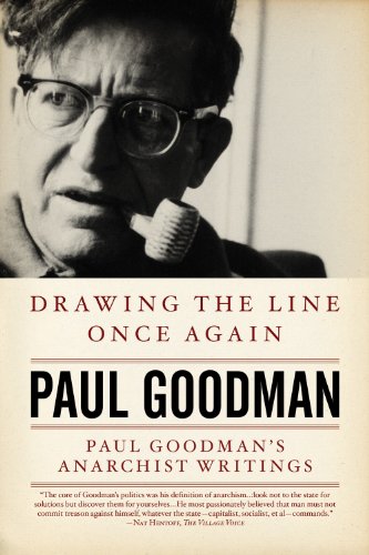 Drawing the Line Once Again: Paul Goodman's Anarchist Writings von PM Press
