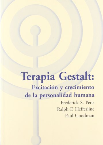 Terapia gestalt: excitación y crecimiento de la personalidad humana von Lectura Plus