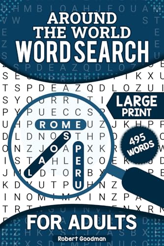 Around the World Word Search: Large Print Puzzles for Stress Relief and Mental Sharpness Over 50 Puzzles to Keep You Thinking Around the World Word Search: Large Print Puzzles for Stress Relief and Mental Sharpness Over 50 Puzzles to Keep You Thinking von Independently published