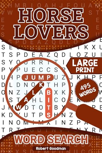 Horse Lovers Word Search: Large Print Puzzles for Stress Relief and Mental Sharpness Over 50 Puzzles to Keep You Thinking Horse Lovers Word Search: Large Print Puzzles for Stress Relief and Mental Sharpness Over 50 Puzzles to Keep You Thinking von Independently published