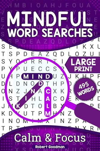 Mindful Word Search: Large Print Puzzles for Mindful and Mental Sharpness Over 50 Puzzles to Keep You Thinking Mindful Word Search: Large Print Puzzles for Mindful and Mental Sharpness Over 50 Puzzles to Keep You Thinking von Independently published