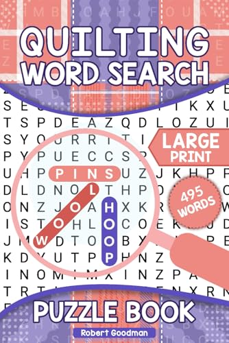 Quilting Word Search Book: Large Print Puzzles for Stress Relief and Mental Sharpness Over 50 Puzzles to Keep You Thinking Quilting Word Search Book: Large Print Puzzles for Stress Relief and Mental Sharpness Over 50 Puzzles to Keep You Thinking von Independently published