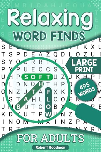 Relaxing Word Finds: Large Print Puzzles for Relaxing and Mental Sharpness Over 50 Puzzles to Keep You Thinking Relaxing Word Finds: Large Print Puzzles for Relaxing and Mental Sharpness Over 50 Puzzles to Keep You Thinking von Independently published