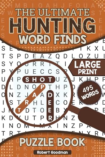 The Ultimate Hunting Word Finds Puzzle Book: Large Print Puzzles for Hunters to Relief Stress Over 50 Puzzles to Keep You Thinking The Ultimate Hunting Word Finds Puzzle Book: Large Print Puzzles for Hunters to Relief Stress Over 50 Puzzles to Keep You Thinking von Independently published