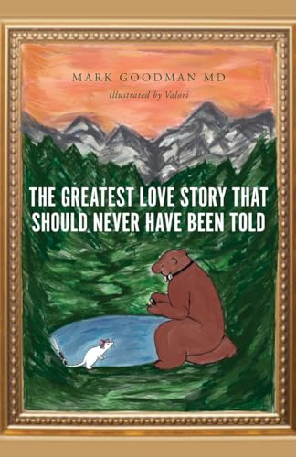 The Greatest Love Story that Should Never Have Been Told von Palmetto Publishing