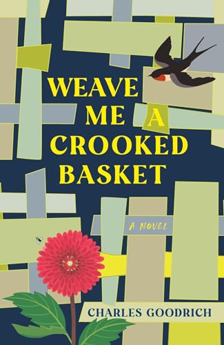 Weave Me a Crooked Basket: A Novel von University of Nevada Press