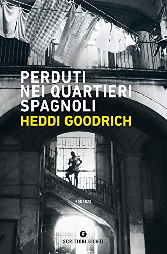 Perduti nei Quartieri Spagnoli (Scrittori Giunti)