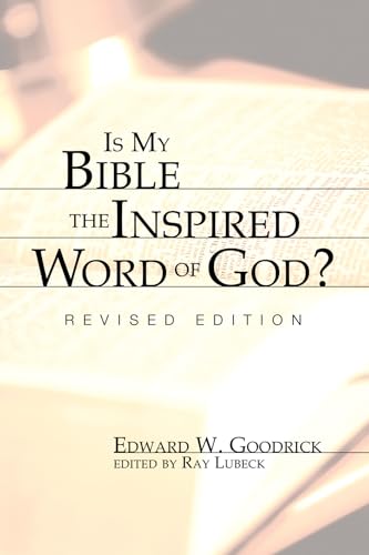 Is My Bible the Inspired Word of God?: Revised Edition