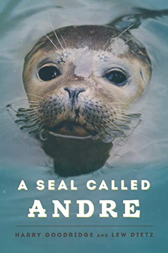 A Seal Called Andre: The Two Worlds of a Maine Harbor Seal