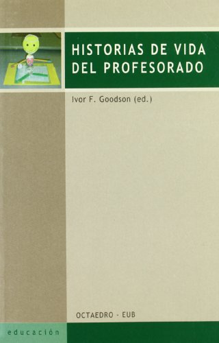 Historias de vida del profesorado (Educación - Psicopedagogía) von Editorial Octaedro, S.L.