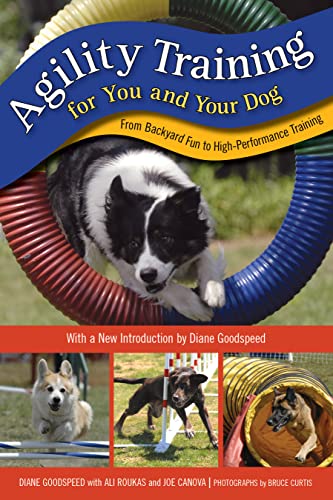 Agility Training for You and Your Dog: From Backyard Fun to High-Performance Training von The Lyons Press