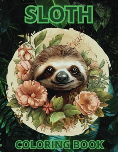 Sloth Coloring Book For Kids: Relaxing Sloth Coloring Pages, Unique Illustrations With Cute, Lazy, Silly Sloths, For Stress Relief, Fun von Independently published