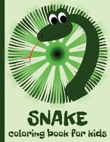 Snake Coloring Book For Kids: Funny Snake Coloring Pages, 41 Unique Illustrations For Snake Lovers von Independently published