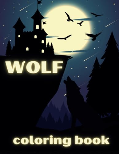 Wolf Coloring Book For Kids: Unique Coloring Pages With Wolves, For Fun, Stress Relief, Relaxation, For Kids, Toddlers, Boys, Girls, Teens von Independently published
