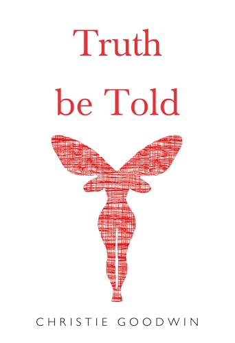Truth be Told Truth be Told von Olympia Publishers