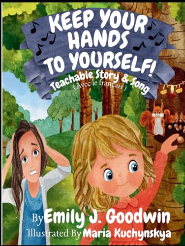 Keep Your Hands To Yourself (Teachable Stories/Songs for Kids) von ISBN Canada