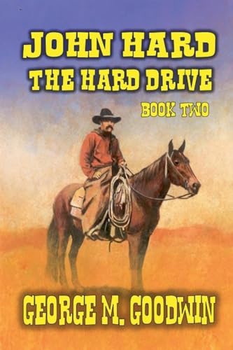 John Hard - The Hard Drive (The Hard Way Ranch) von Outlaws Publishing LLC